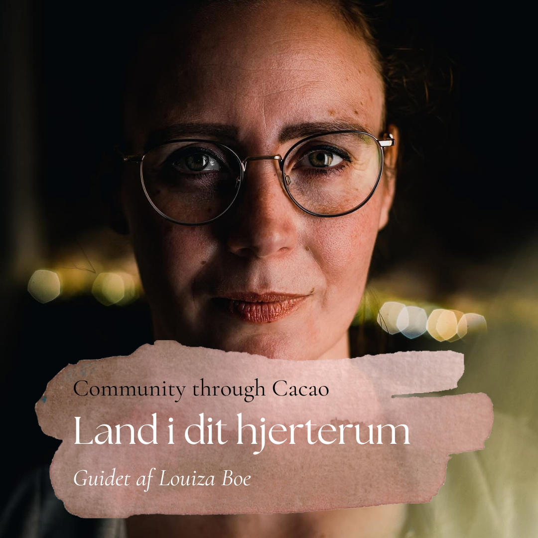 Guidet meditation: Land i dit hjerterum med cacaoen som din guide (af Louiza Boe)