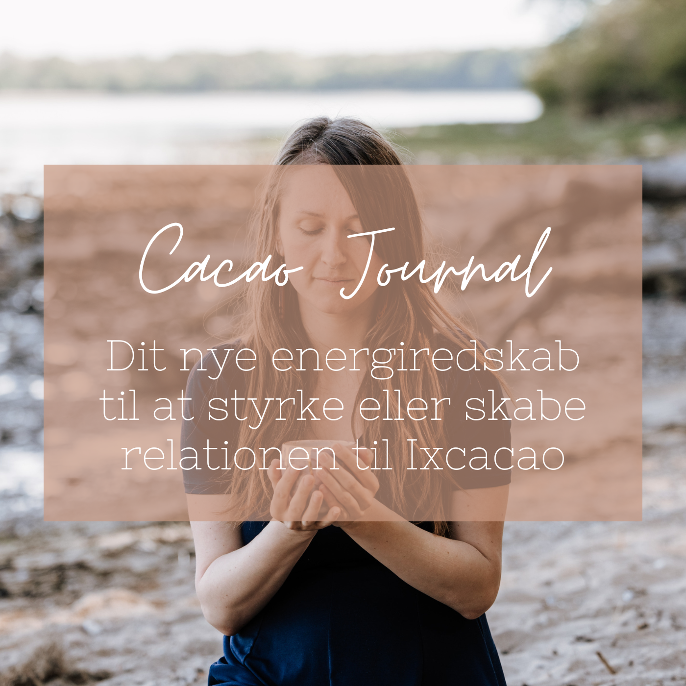 Dit nye energiredskab til at styrke eller skabe relationen til Ixcacao - Cacao Journal