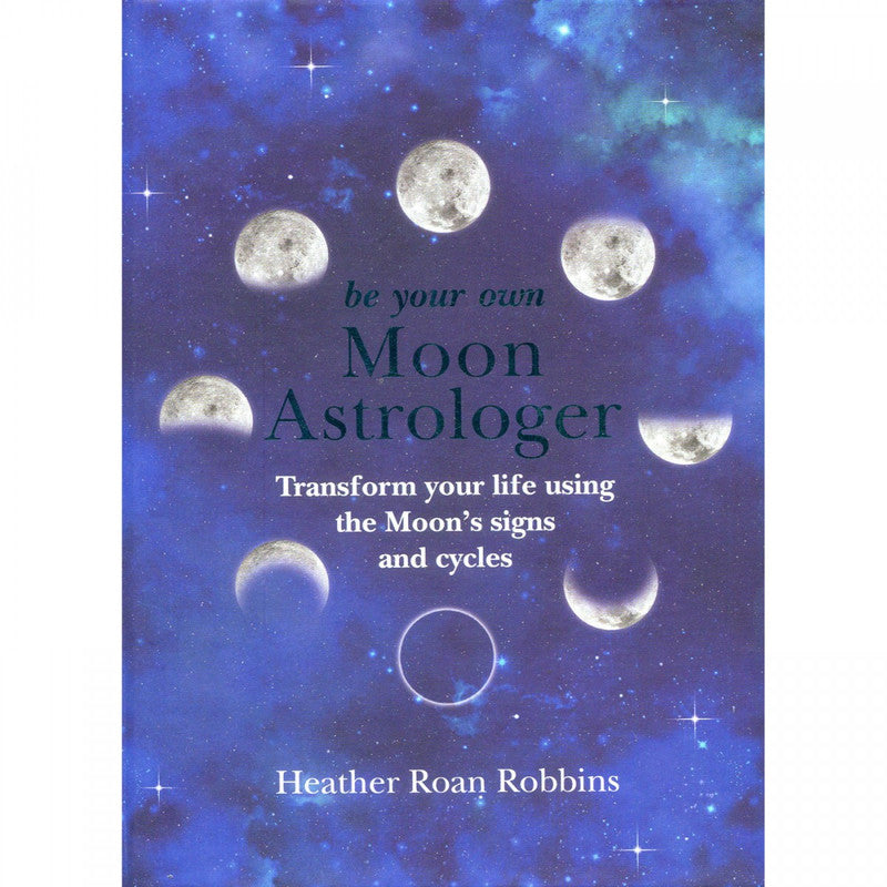 Be Your Own Moon Astrologer (bog)